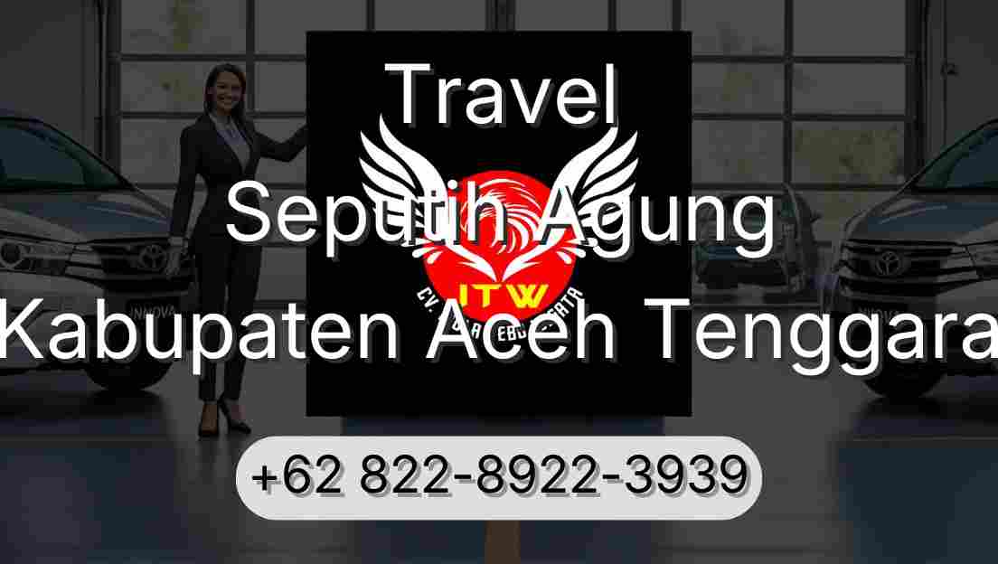 Travel Seputih Agung Kabupaten Aceh Tenggara
