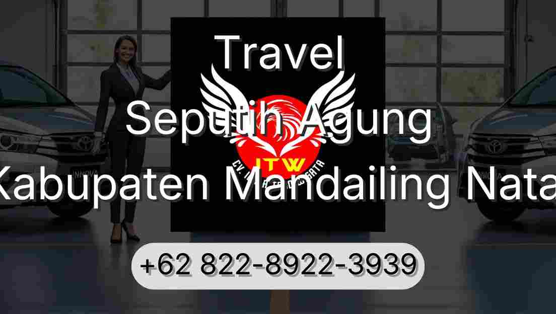 Travel Seputih Agung Kabupaten Mandailing Natal