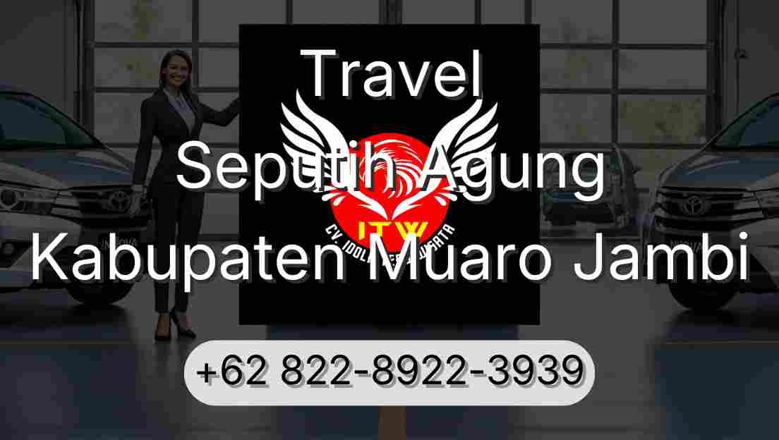 Travel Seputih Agung Kabupaten Muaro Jambi
