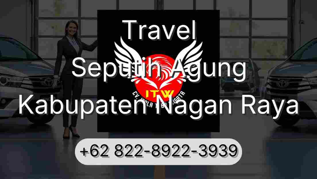 Travel Seputih Agung Kabupaten Nagan Raya