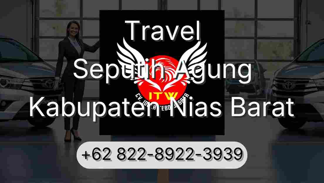 Travel Seputih Agung Kabupaten Nias Barat