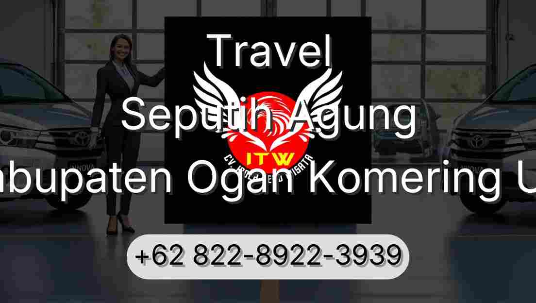 Travel Seputih Agung Kabupaten Ogan Komering Ulu