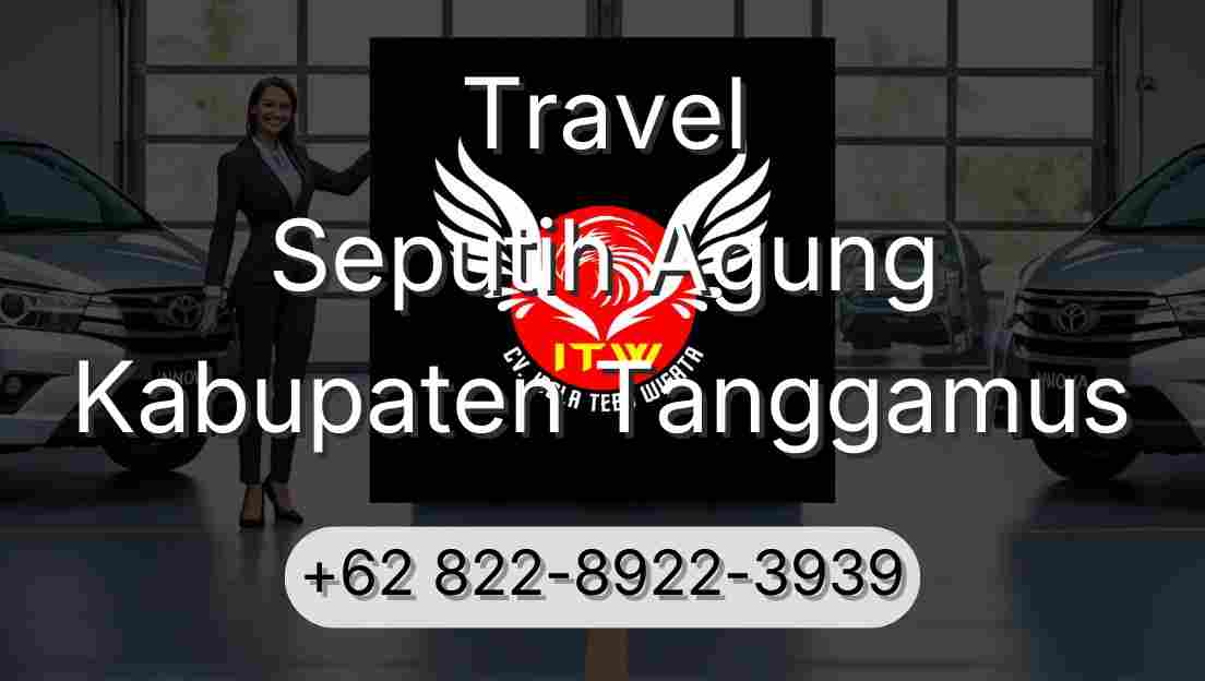 Travel Seputih Agung Kabupaten Tanggamus