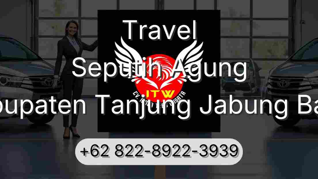 Travel Seputih Agung Kabupaten Tanjung Jabung Barat