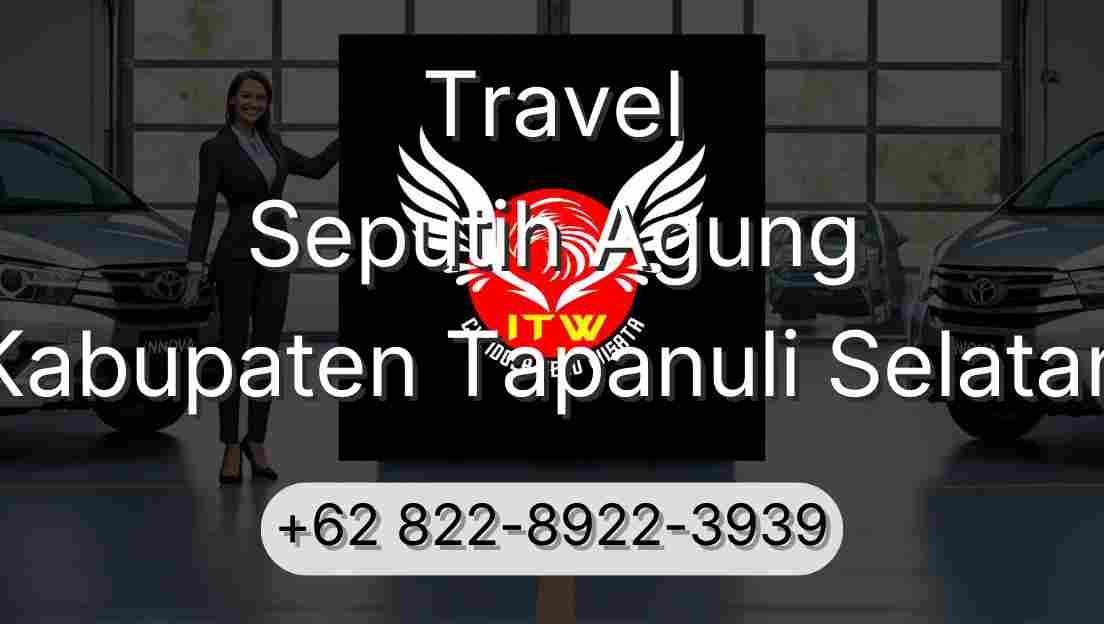Travel Seputih Agung Kabupaten Tapanuli Selatan