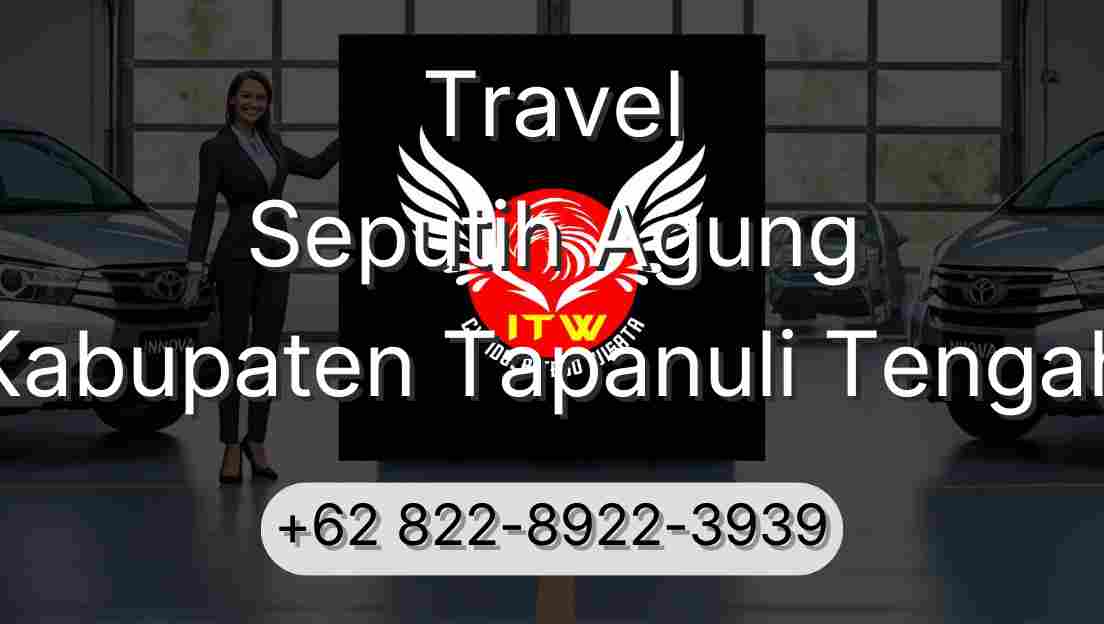 Travel Seputih Agung Kabupaten Tapanuli Tengah