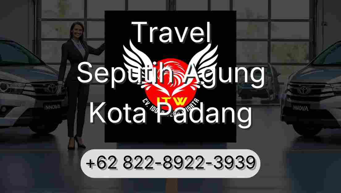 Travel Seputih Agung Kota Padang