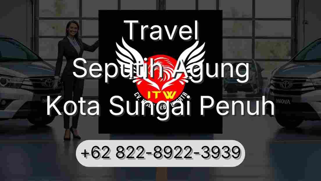 Travel Seputih Agung Kota Sungai Penuh