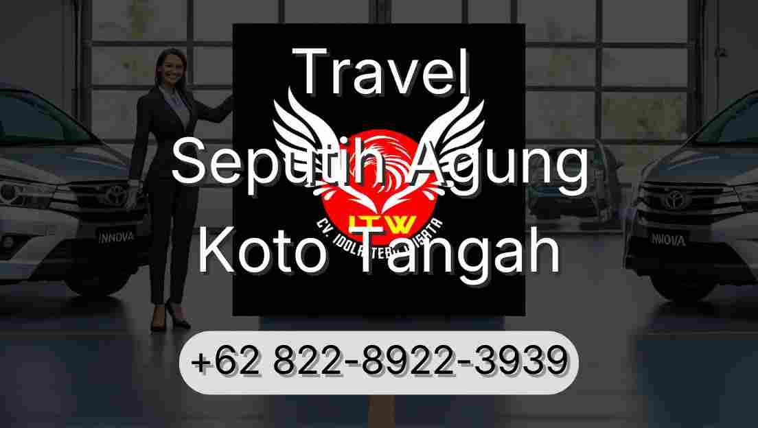 Travel Seputih Agung Koto Tangah