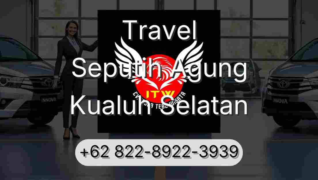 Travel Seputih Agung Kualuh Selatan