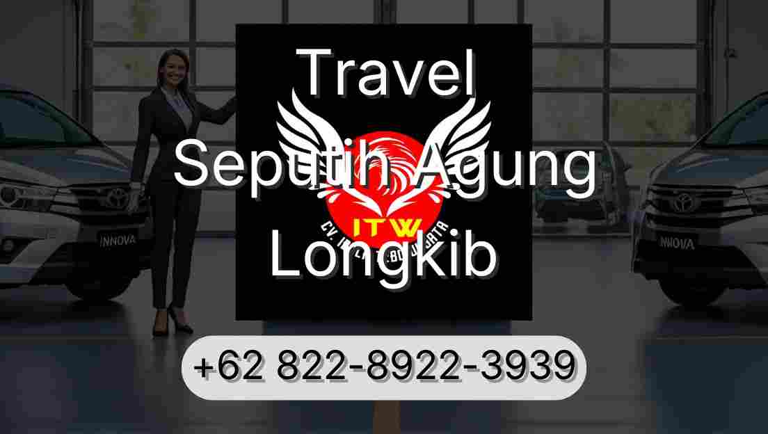 Travel Seputih Agung Longkib