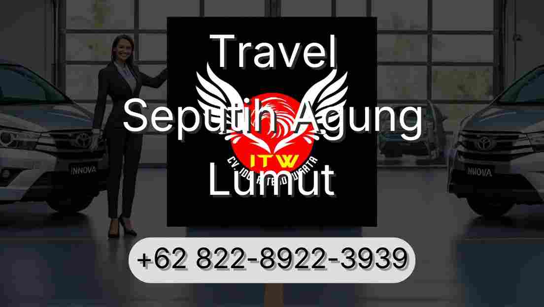 Travel Seputih Agung Lumut