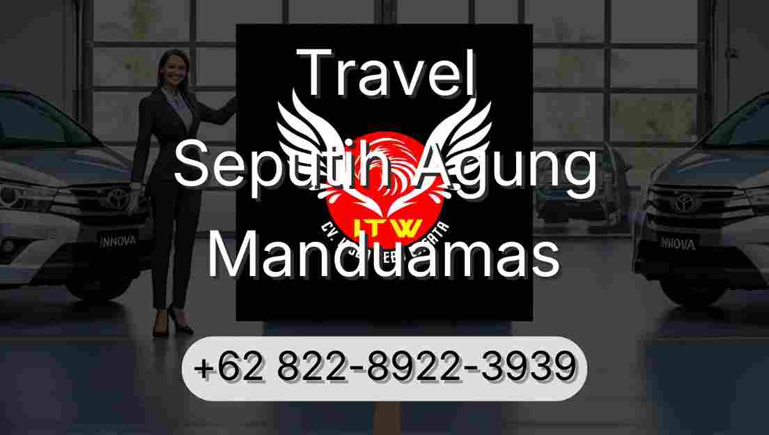Travel Seputih Agung Manduamas