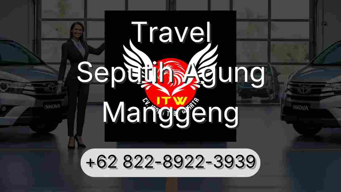Travel Seputih Agung Manggeng