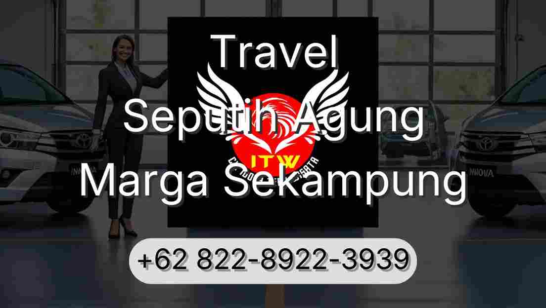 Travel Seputih Agung Marga Sekampung