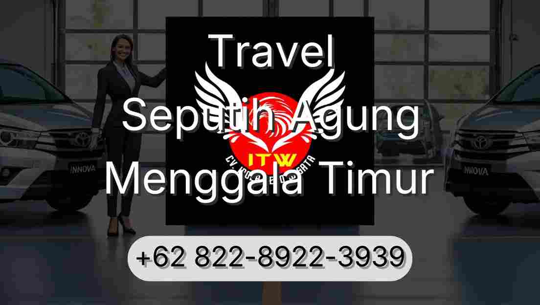 Travel Seputih Agung Menggala Timur