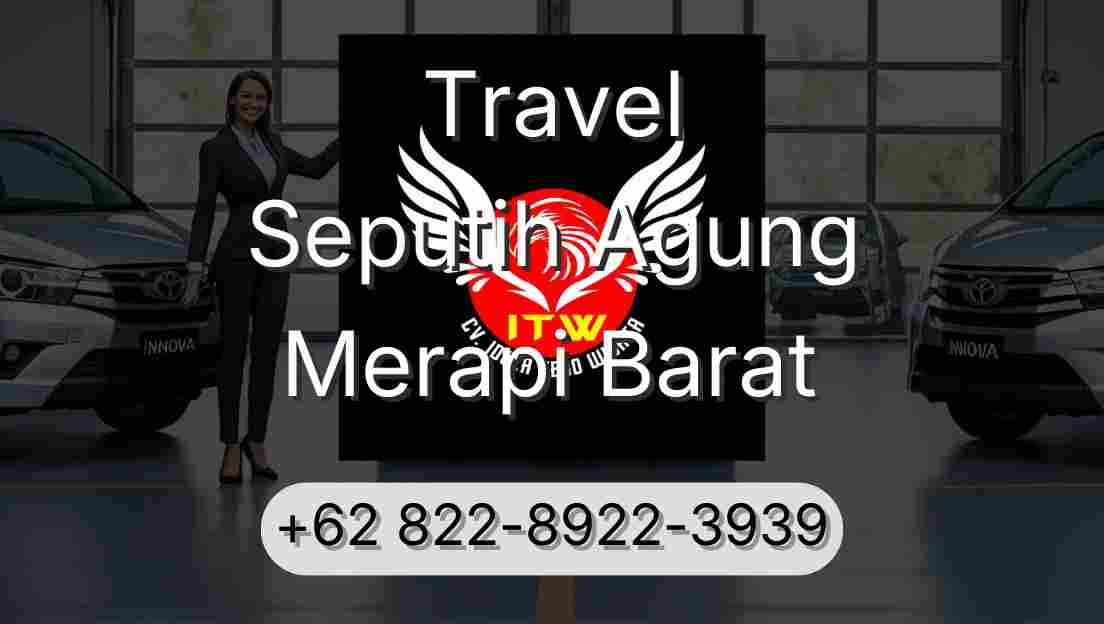 Travel Seputih Agung Merapi Barat