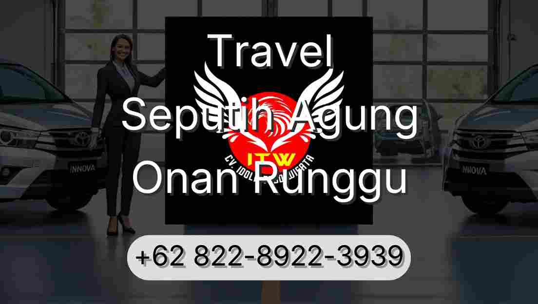 Travel Seputih Agung Onan Runggu