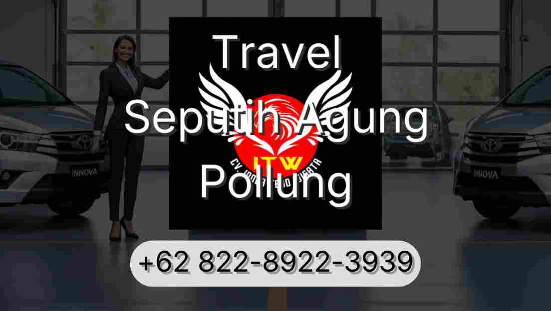 Travel Seputih Agung Pollung