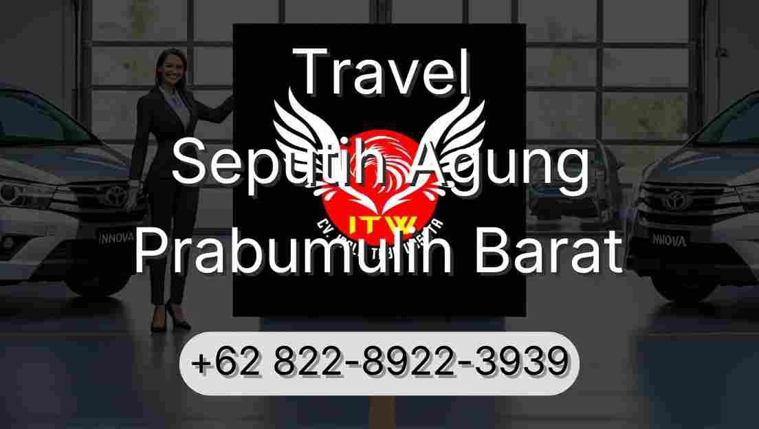 Travel Seputih Agung Prabumulih Barat