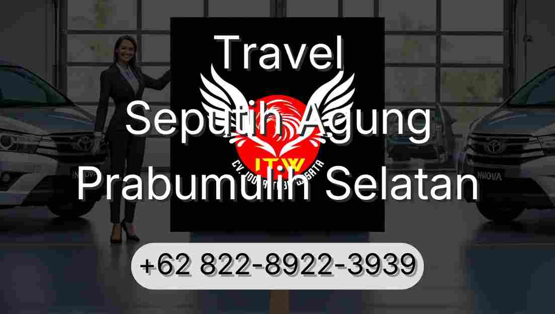 Travel Seputih Agung Prabumulih Selatan