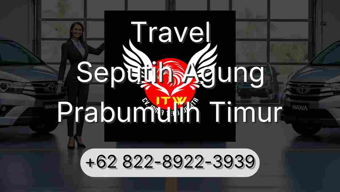 Travel Seputih Agung Prabumulih Timur