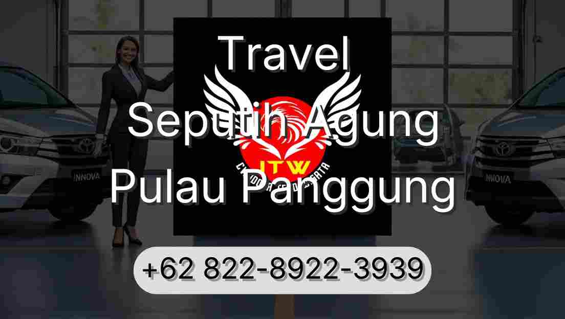 Travel Seputih Agung Pulau Panggung