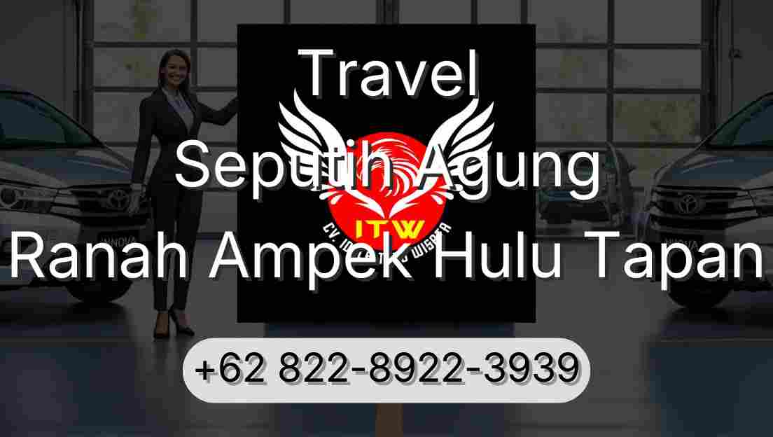 Travel Seputih Agung Ranah Ampek Hulu Tapan