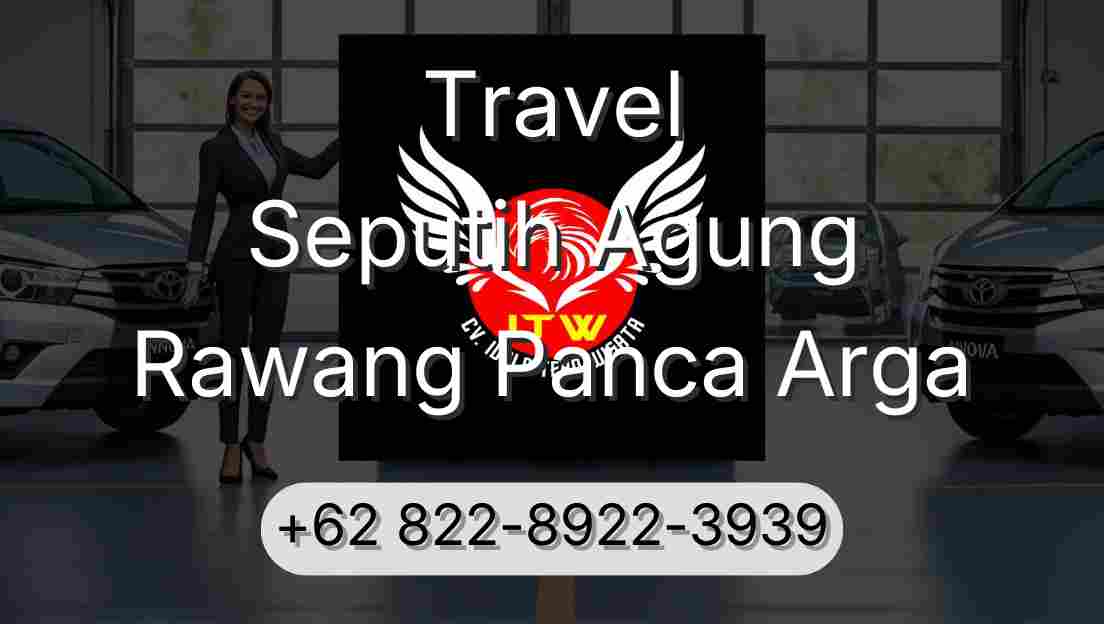 Travel Seputih Agung Rawang Panca Arga