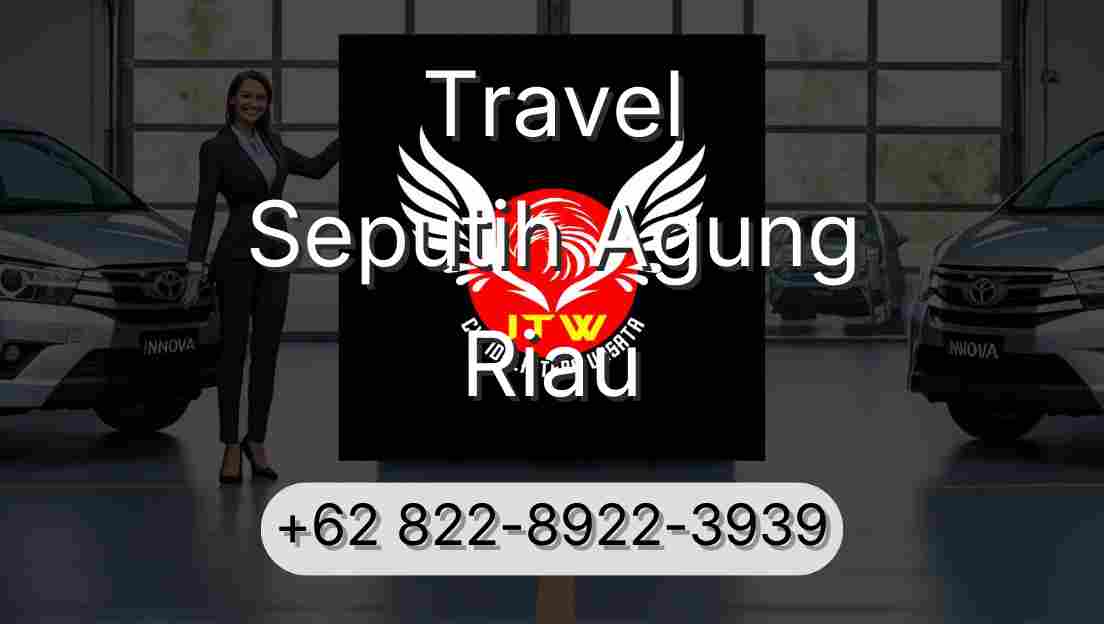 Travel Seputih Agung Riau