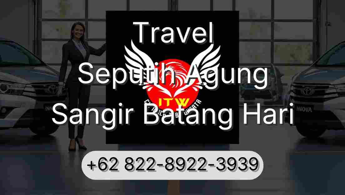 Travel Seputih Agung Sangir Batang Hari