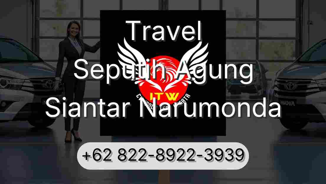 Travel Seputih Agung Siantar Narumonda