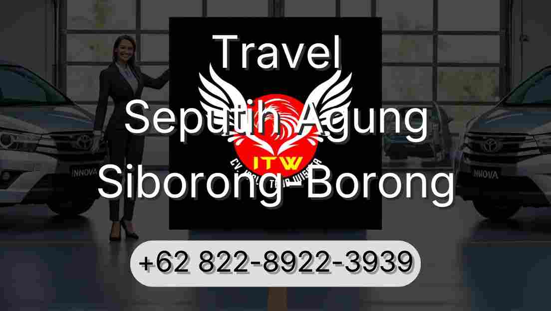 Travel Seputih Agung Siborong-Borong