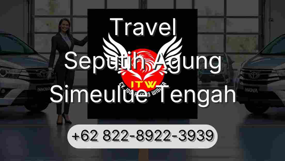 Travel Seputih Agung Simeulue Tengah