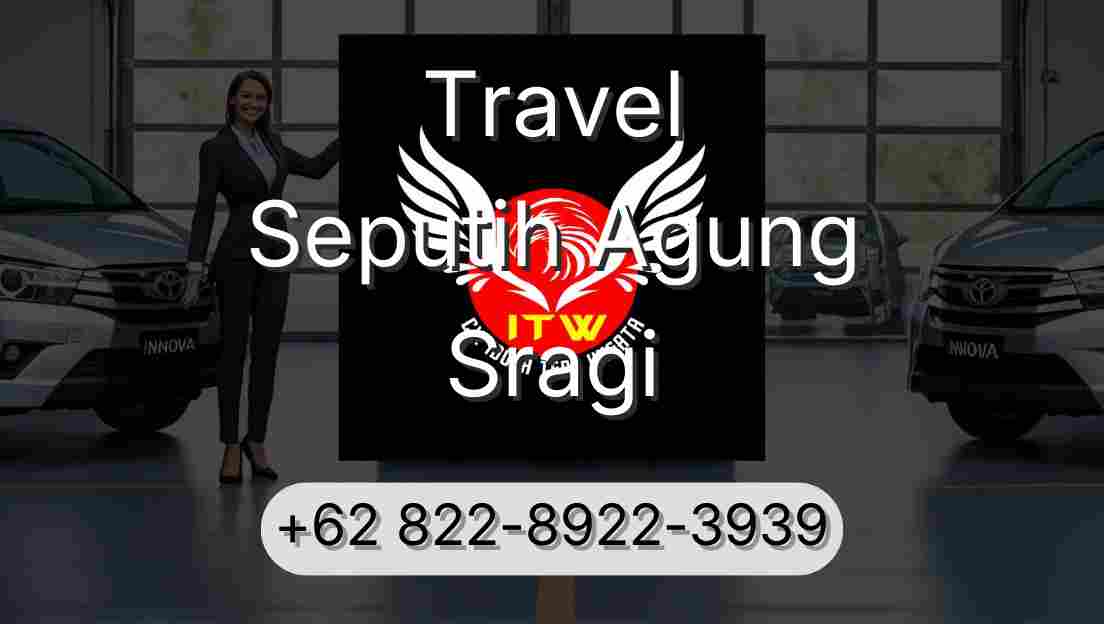 Travel Seputih Agung Sragi