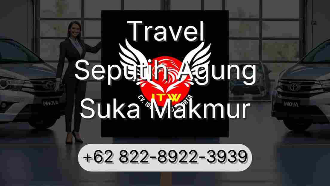 Travel Seputih Agung Suka Makmur