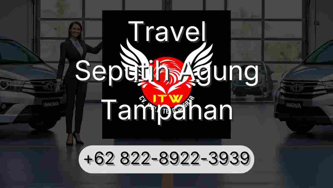 Travel Seputih Agung Tampahan