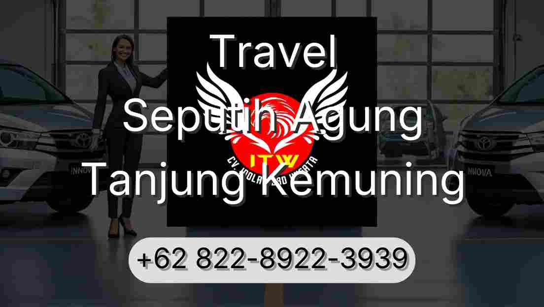 Travel Seputih Agung Tanjung Kemuning