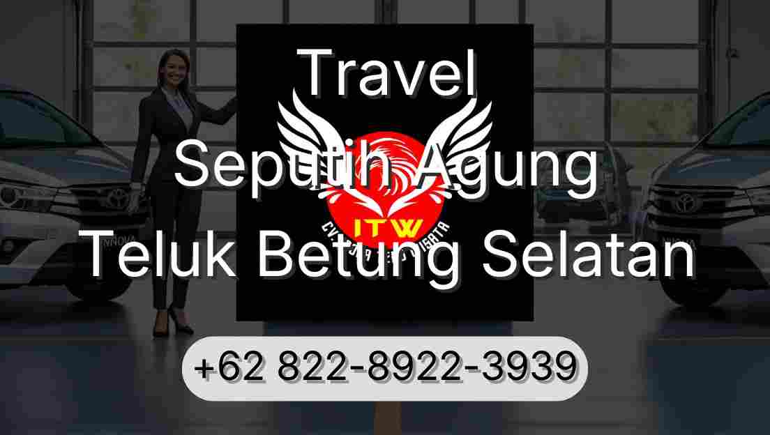 Travel Seputih Agung Teluk Betung Selatan
