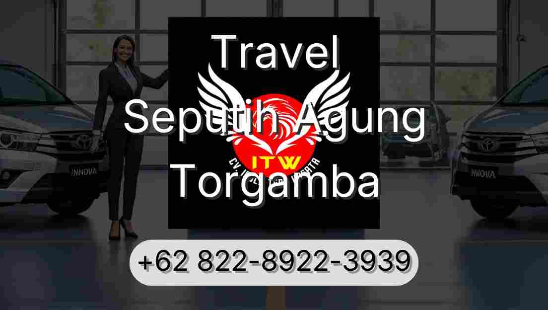 Travel Seputih Agung Torgamba