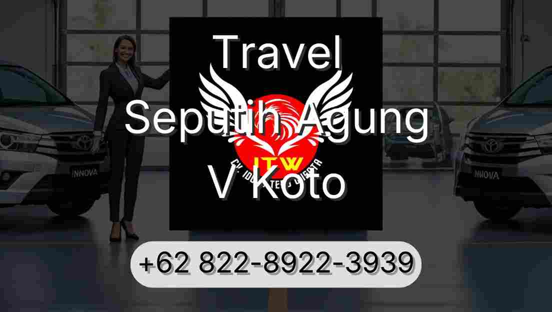 Travel Seputih Agung V Koto