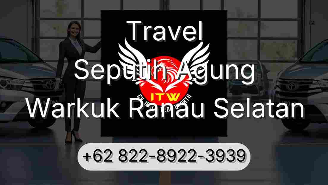 Travel Seputih Agung Warkuk Ranau Selatan
