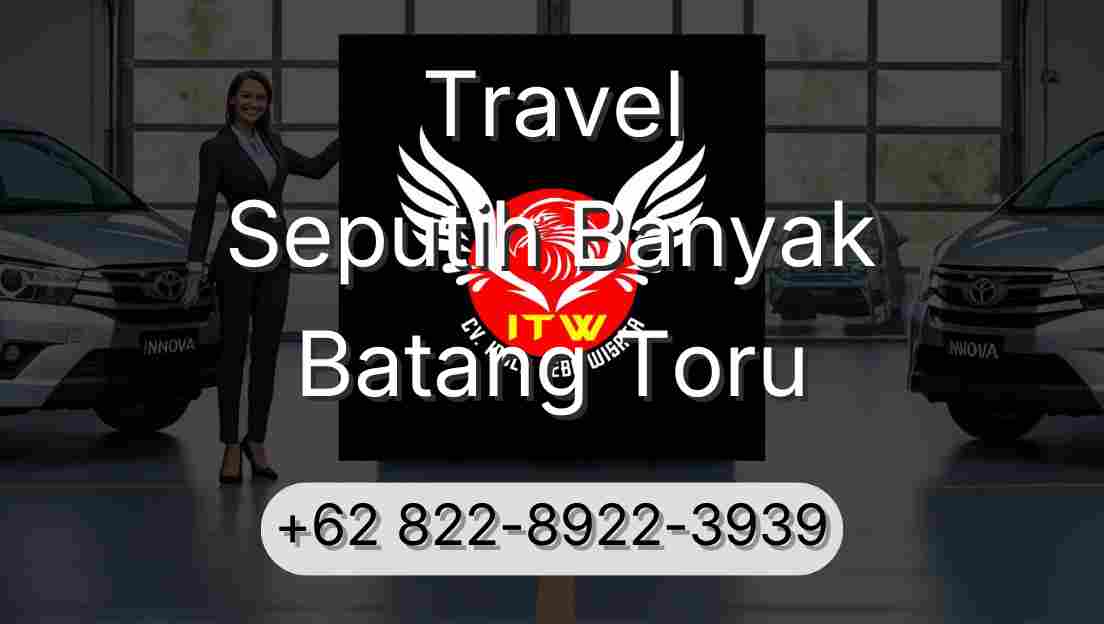 Travel Seputih Banyak Batang Toru