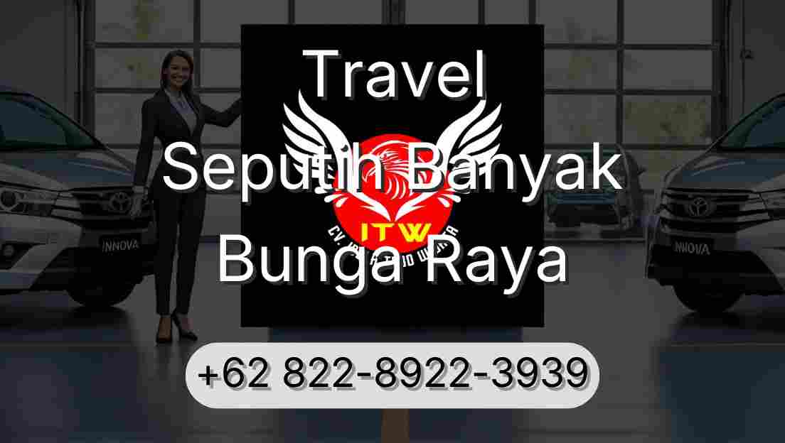 Travel Seputih Banyak Bunga Raya