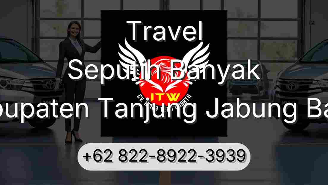 Travel Seputih Banyak Kabupaten Tanjung Jabung Barat