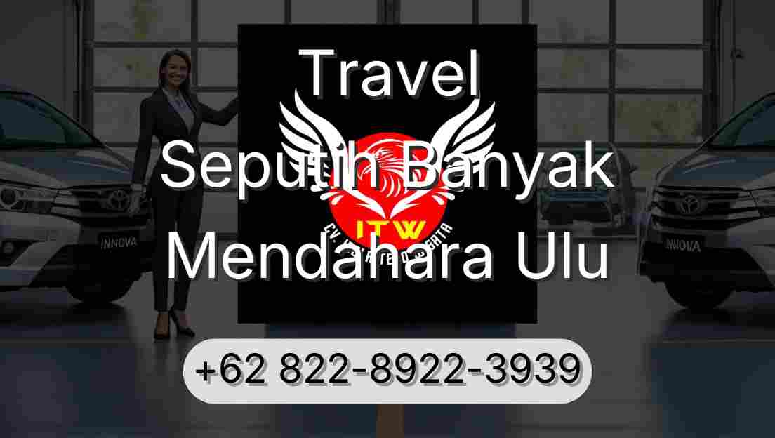 Travel Seputih Banyak Mendahara Ulu