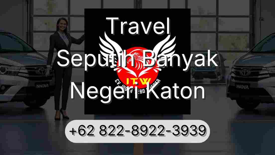 Travel Seputih Banyak Negeri Katon
