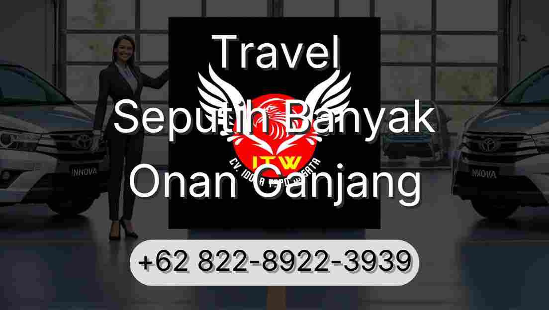 Travel Seputih Banyak Onan Ganjang
