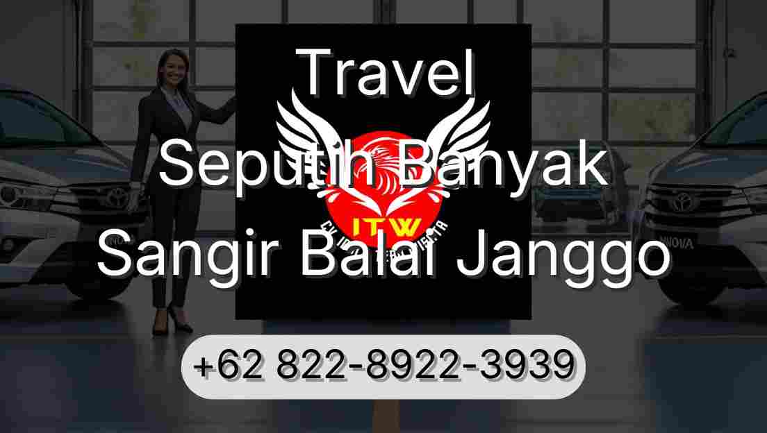 Travel Seputih Banyak Sangir Balai Janggo