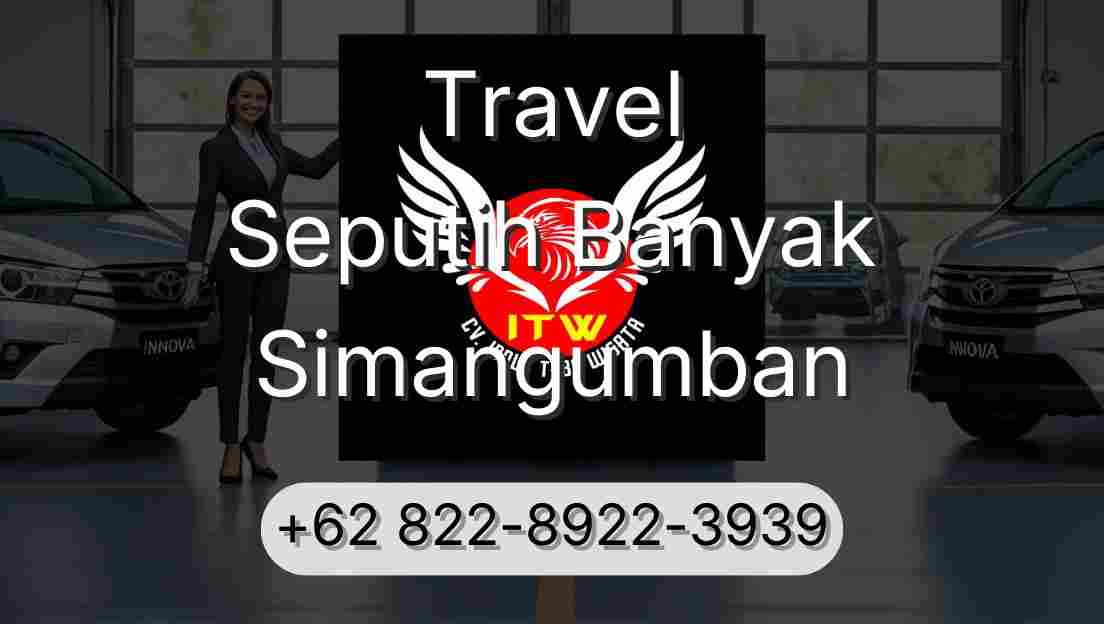 Travel Seputih Banyak Simangumban